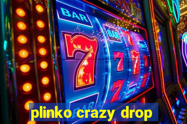 plinko crazy drop