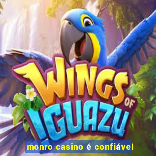 monro casino é confiável