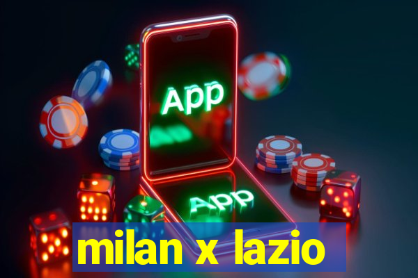 milan x lazio