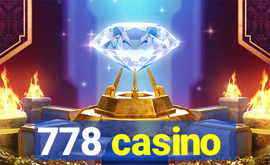 778 casino