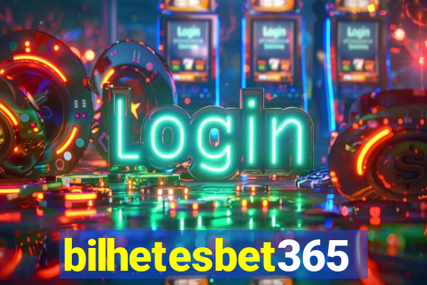 bilhetesbet365