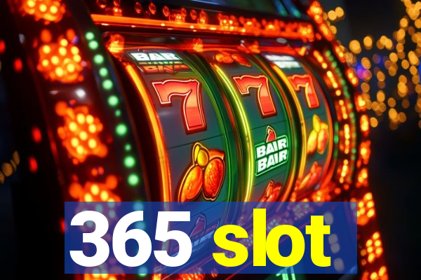 365 slot