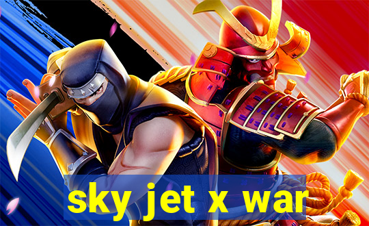 sky jet x war