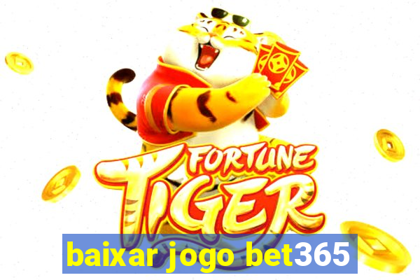 baixar jogo bet365