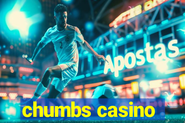 chumbs casino