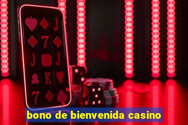 bono de bienvenida casino