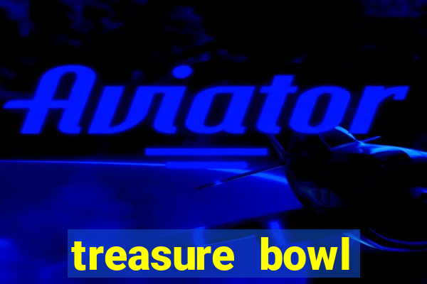 treasure bowl horário pagante