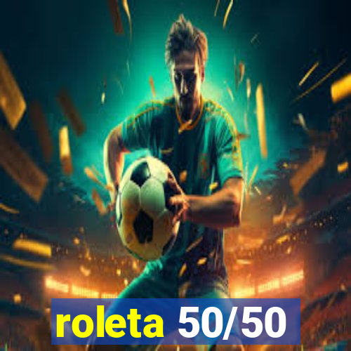 roleta 50/50