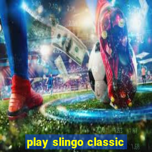 play slingo classic