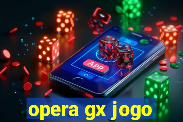 opera gx jogo