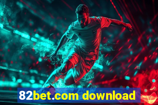 82bet.com download