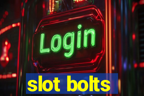 slot bolts