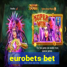 eurobets bet