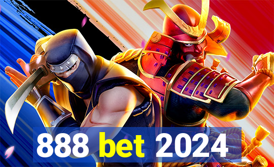 888 bet 2024