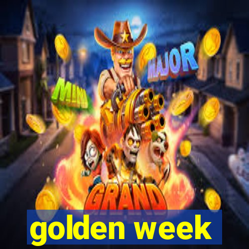 golden week