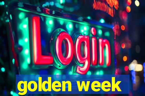 golden week