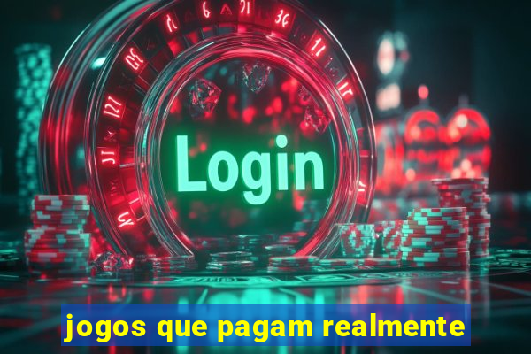 jogos que pagam realmente