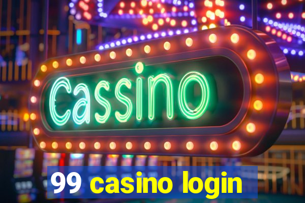 99 casino login