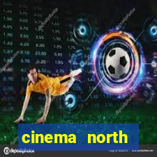 cinema north shopping bezerra