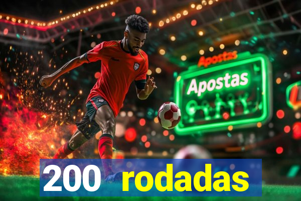 200 rodadas gr谩tis betano