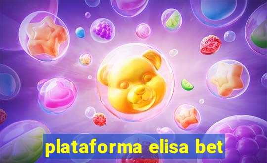 plataforma elisa bet