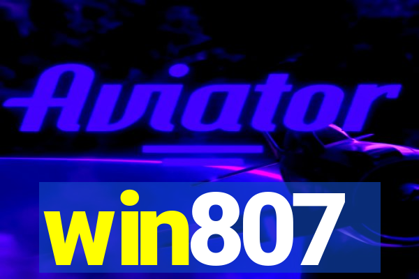 win807