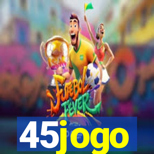 45jogo