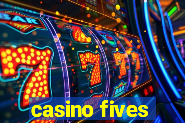 casino fives