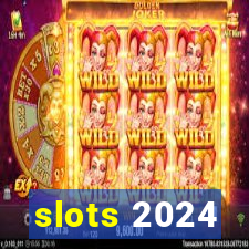 slots 2024