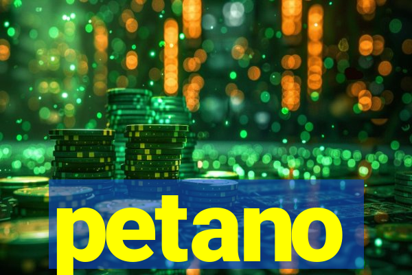 petano