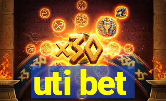 uti bet