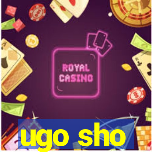 ugo sho