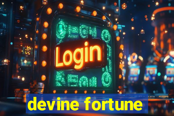 devine fortune