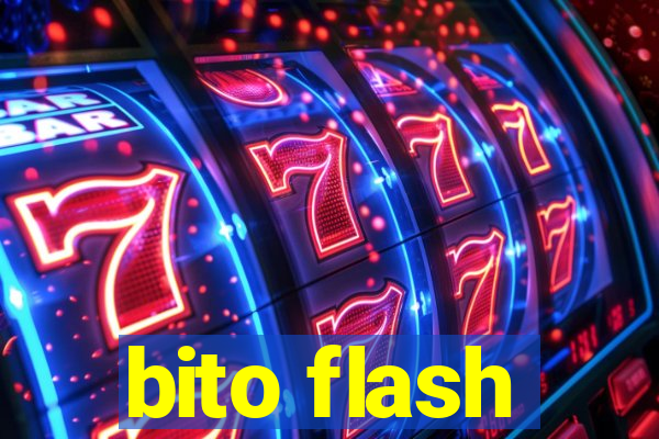 bito flash