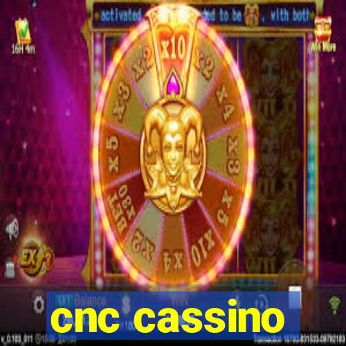 cnc cassino