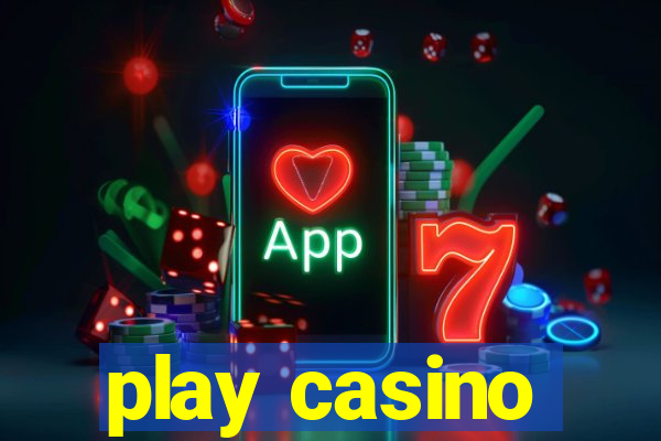 play casino