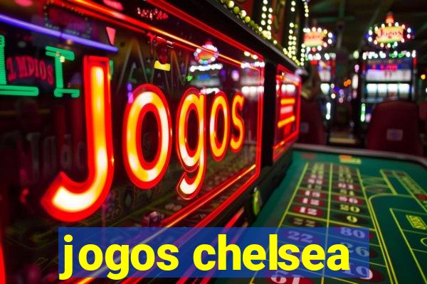 jogos chelsea