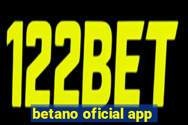 betano oficial app