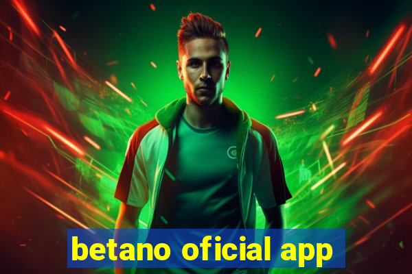 betano oficial app