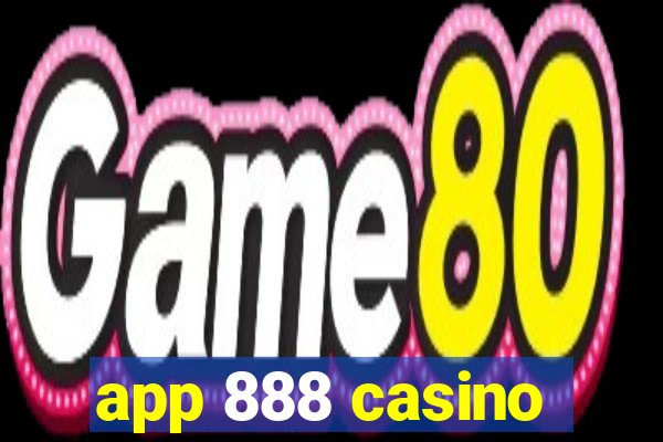 app 888 casino