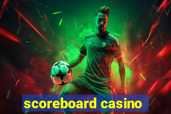 scoreboard casino