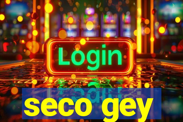 seco gey