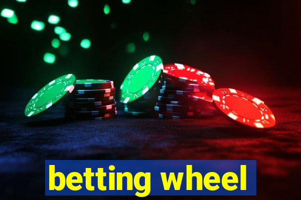 betting wheel