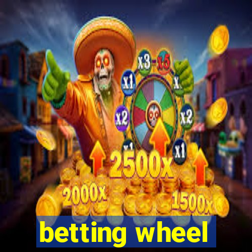 betting wheel