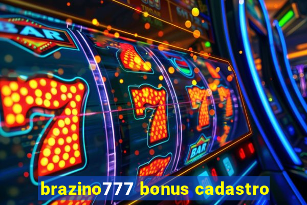 brazino777 bonus cadastro