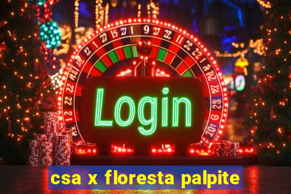 csa x floresta palpite