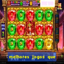 melhores jogos que ganha dinheiro de verdade