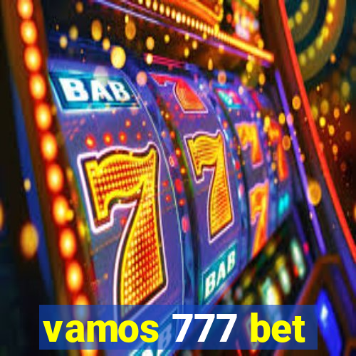 vamos 777 bet