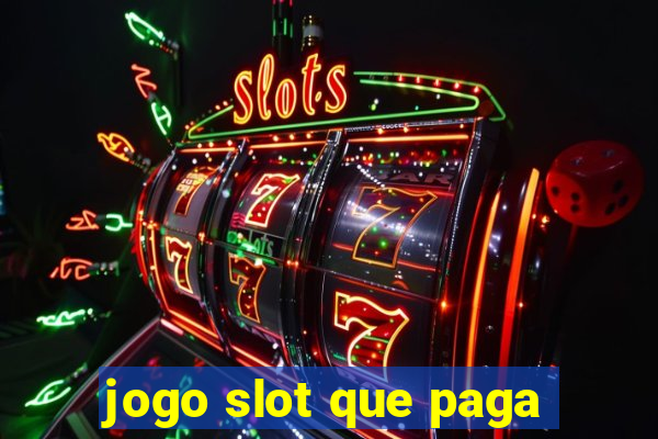 jogo slot que paga