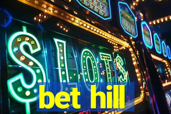 bet hill